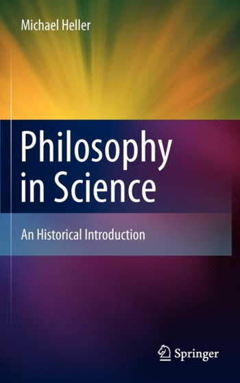Philosophy in Science : An Historical Introduction