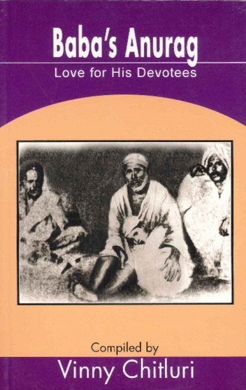 Baba's Anurag : Love for His Devotees
