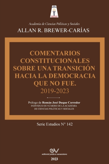 Comentarios Constitucionales Sobre Una Transicion a la Democracia Que No Fue