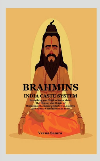 Brahmins India Caste System