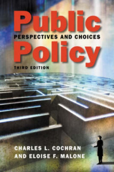 Public Policy : Perspectives and Choices
