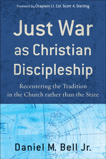 Just War as Christian Discipleship ??? Recentering the Tradition in the Church rather than the State