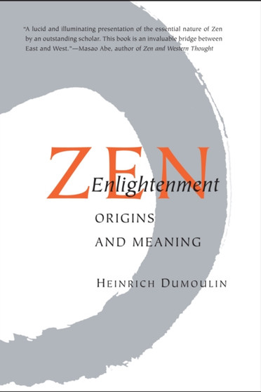Zen Enlightenment : Origins and Meaning