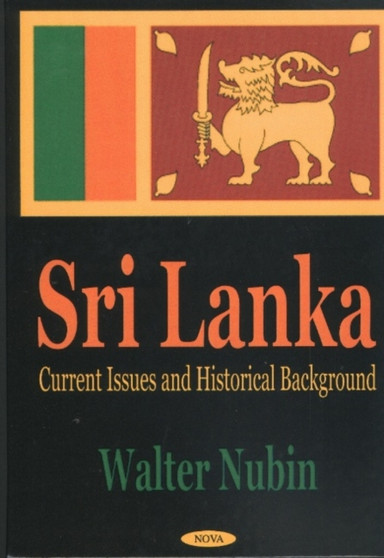 Sri Lanka : Current Issues & Historical Background