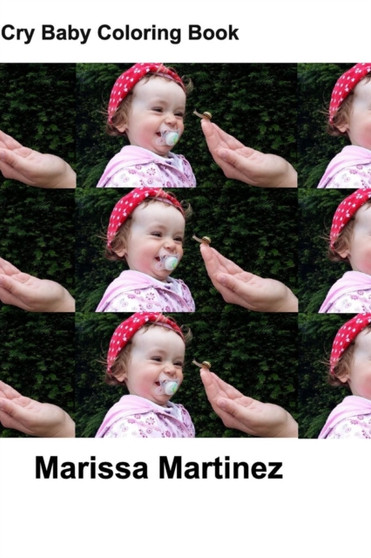 Cry Baby Coloring Book by Marissa Martinez - Paperback