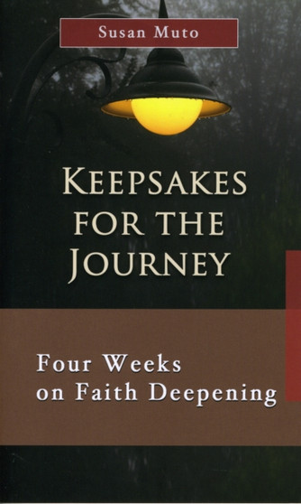 Keepsakes for the Journey : Four Weeks on Faith Deepening