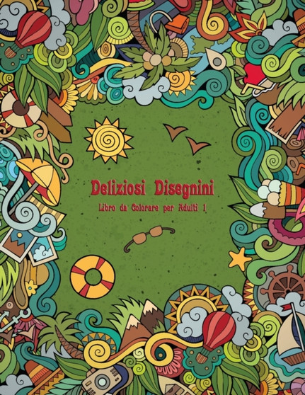Deliziosi Disegnini Libro da Colorare per Adulti 1 : 1 by Nick Snels - Paperback