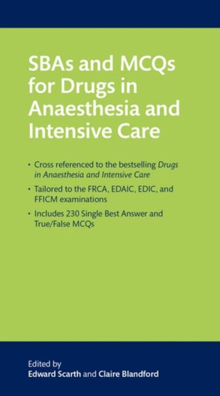 SBAs and MCQs for Drugs in Anaesthesia and Intensive Care by Edward Scarth - Paperback