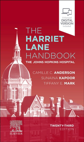The Harriet Lane Handbook : The Johns Hopkins Hospital by The Johns Hopkins Hospital - Paperback