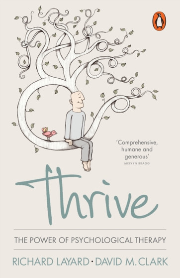 Thrive : The Power of Psychological Therapy by Richard Layard - Paperback