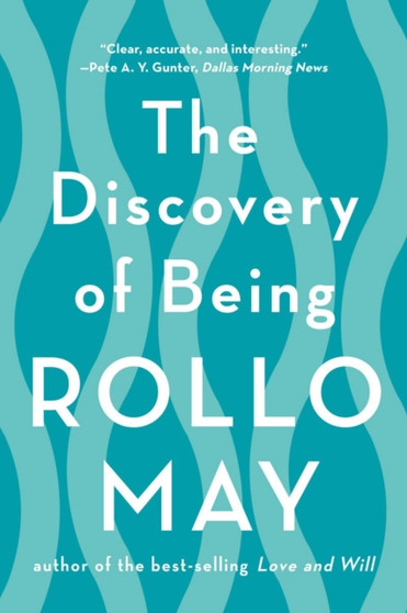 The Discovery of Being by Rollo May - Paperback