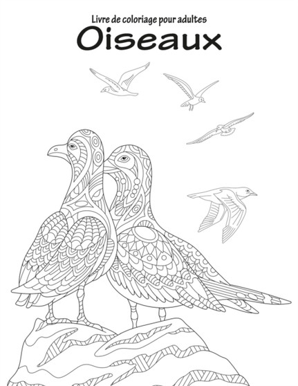 Livre de coloriage pour adultes Oiseaux 1 : 1 by Nick Snels - Paperback