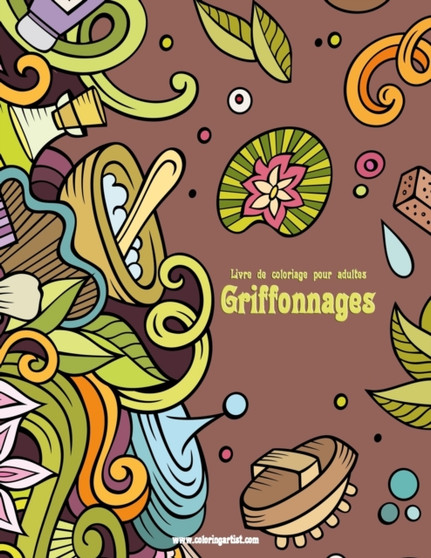 Livre de coloriage pour adultes Griffonnages 2 : 2 by Nick Snels - Paperback