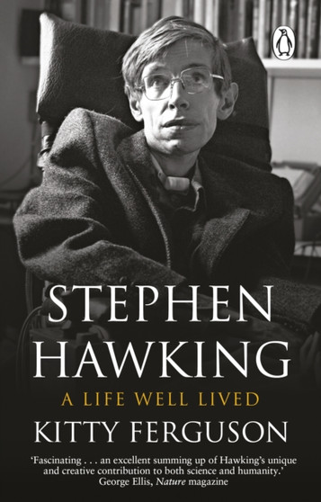 Stephen Hawking : A Life Well Lived by Kitty Ferguson - Paperback