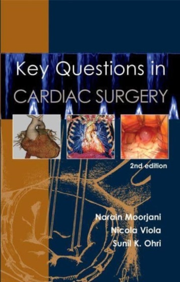 Key Questions in Cardiac Surgery by Narain Moorjani - Paperback