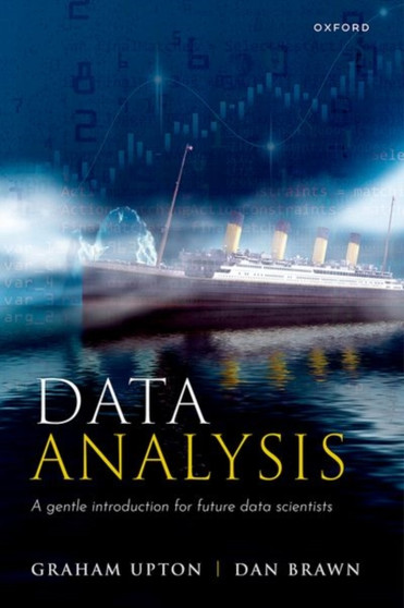 Data Analysis : A Gentle Introduction for Future Data Scientists by Graham Upton - Paperback