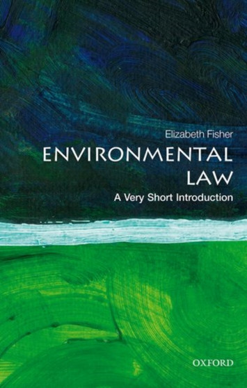 Environmental Law: A Very Short Introduction by Elizabeth Fisher - Paperback