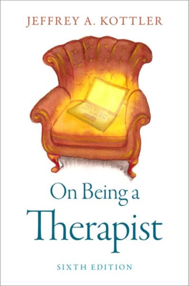 On Being a Therapist by Jeffrey A. Ph.D. Kottler - Paperback On Being a Therapist by Jeffrey A. Ph.D. Kottler - Paperback