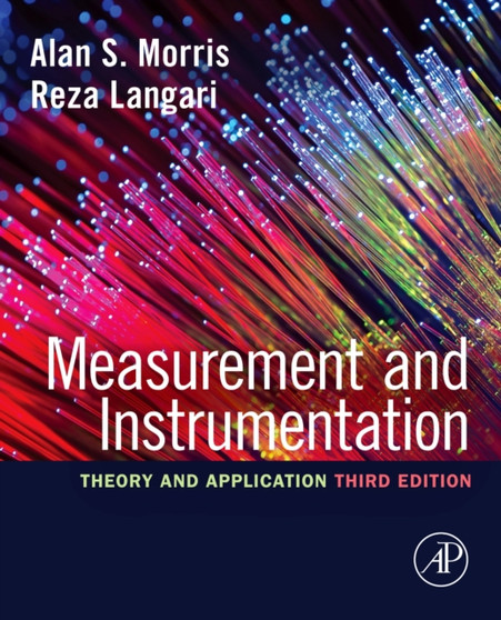 Measurement and Instrumentation : Theory and Application by Alan S. Morris - Paperback