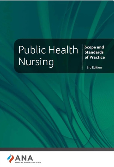Public Health Nursing : Scope and Standards of Practice by American Nurses Association - Paperback