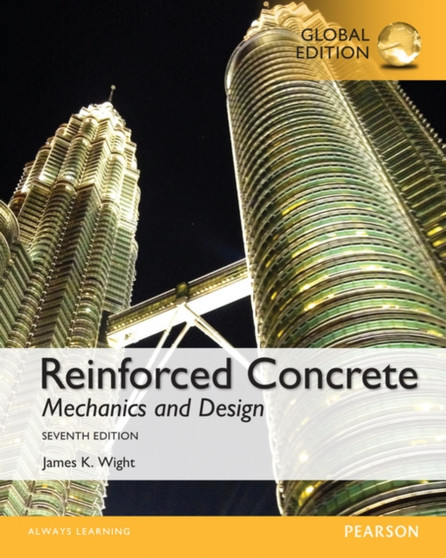 Reinforced Concrete: Mechanics and Design, Global Edition by James Wight - Paperback