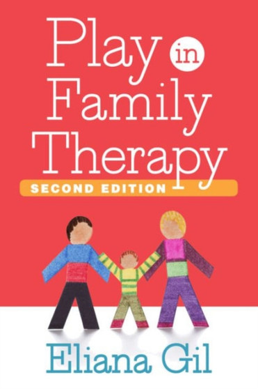 Play in Family Therapy by Eliana Gil - Paperback