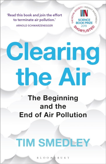 Clearing the Air : SHORTLISTED FOR THE ROYAL SOCIETY SCIENCE BOOK PRIZE by Tim Smedley - Paperback