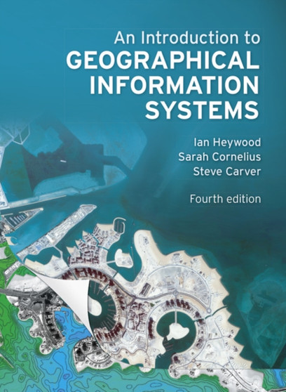 Introduction to Geographical Information Systems, An by Ian Heywood - Paperback