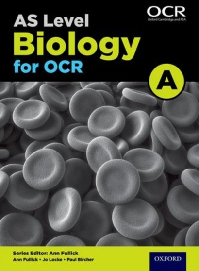 A Level Biology for OCR A: Year 1 and AS by Jo Locke - Paperback