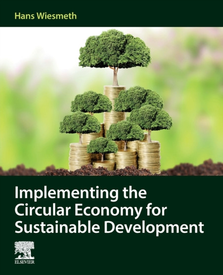 Implementing the Circular Economy for Sustainable Development by Hans Wiesmeth - Paperback