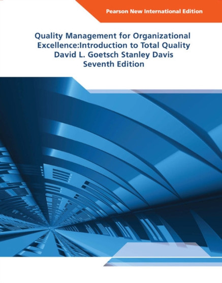 Quality Management for Organizational Excellence: Introduction to Total Quality : Pearson New International Edition by David Goetsch - Paperback