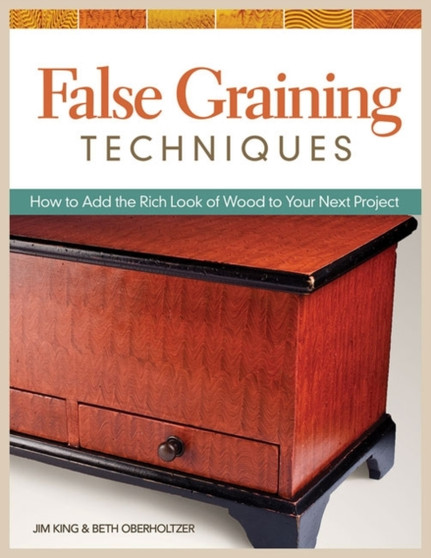 False Graining Techniques by Beth Oberholtzer - Paperback