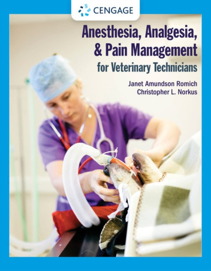Anesthesia, Analgesia, and Pain Management for Veterinary Technicians by Janet Romich - Paperback