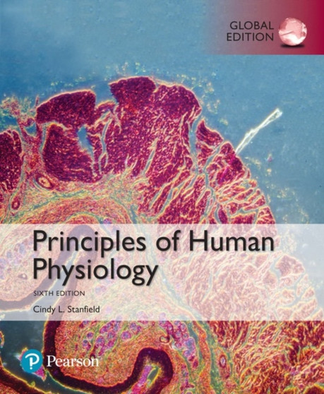 Principles of Human Physiology, Global Edition by Cindy Stanfield - Paperback