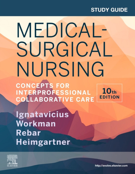 Study Guide for Medical-Surgical Nursing : Concepts for Interprofessional Collaborative Care by Donna D. Ignatavicius - Paperback