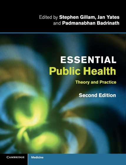 Essential Public Health : Theory and Practice by Stephen Gillam - Paperback