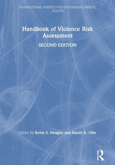 Handbook of Violence Risk Assessment by Kevin S. Douglas - Paperback