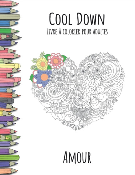 Cool Down - Livre a colorier pour adultes : Amour by York P Herpers - Paperback