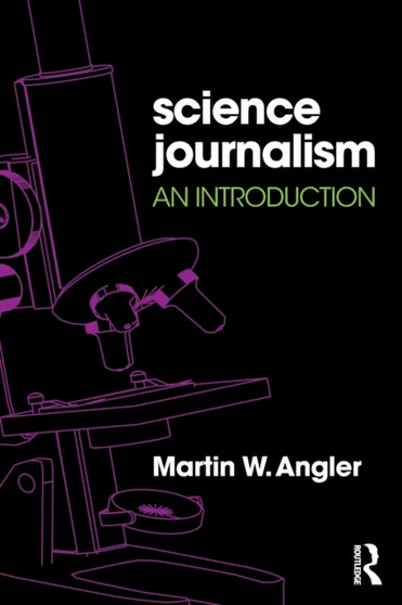 Science Journalism : An Introduction by Martin Angler - Paperback