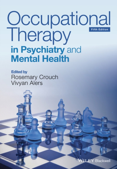 Occupational Therapy in Psychiatry and Mental Health by Rosemary Crouch - Paperback