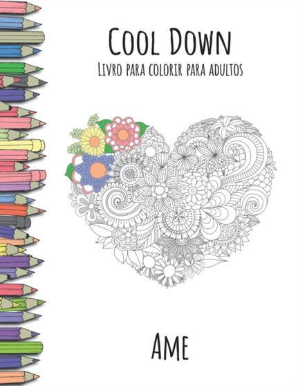 Cool Down - Livro para colorir para adultos : Ame by York P Herpers - Paperback