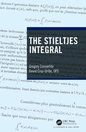 The Stieltjes Integral by Gregory Convertito - Hardback