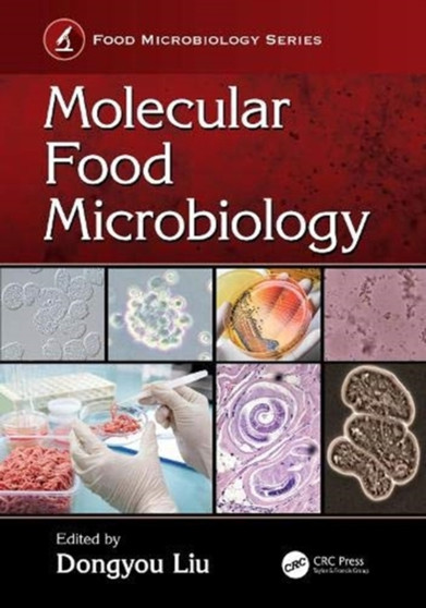 Molecular Food Microbiology by Dongyou Liu - Hardback