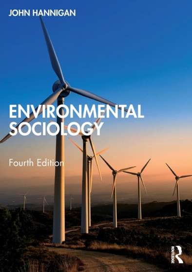 Environmental Sociology by John Hannigan - Paperback