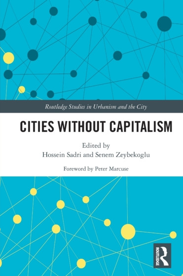 Cities Without Capitalism by Hossein Sadri - Paperback