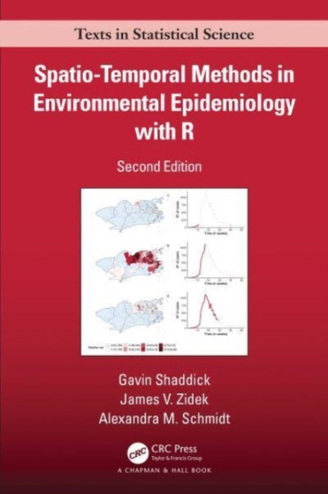 Spatio???Temporal Methods in Environmental Epidemiology with R by Gavin Shaddick - Hardback