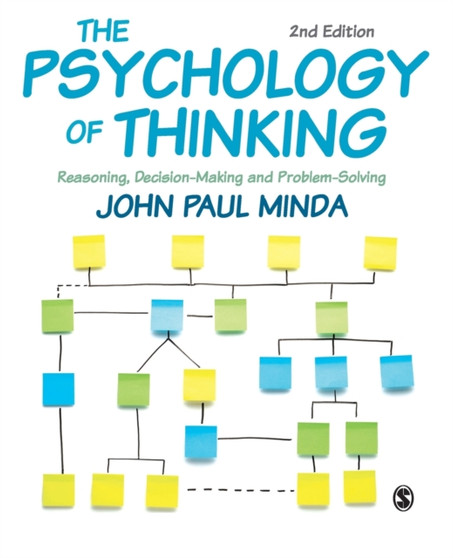 The Psychology of Thinking : Reasoning, Decision-Making and Problem-Solving by John Paul Minda - Paperback