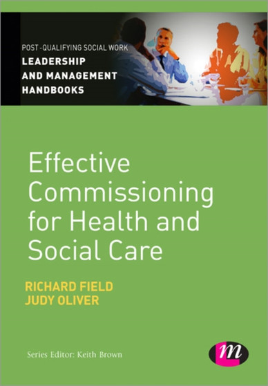 Effective Commissioning in Health and Social Care by Richard Field - Paperback