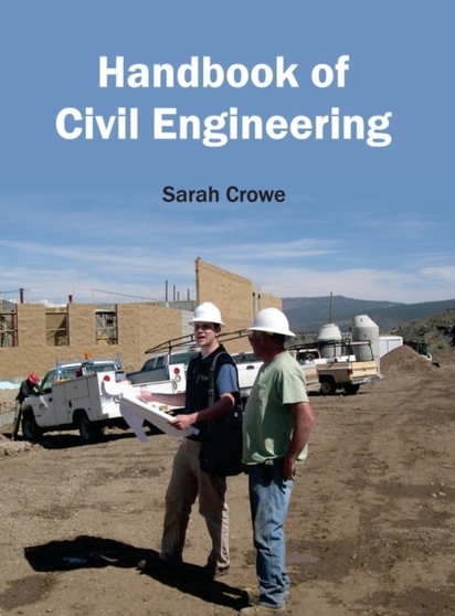 Handbook of Civil Engineering by Sarah Crowe - Hardback