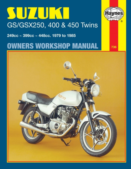 Suzuki GS/GSX250, 400 & 450 Twins (79 - 85) Haynes Repair Manual by Haynes Publishing - Paperback